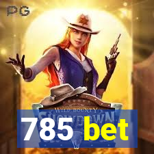 785 bet